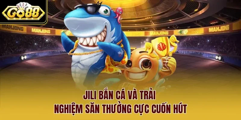 Jili bắn cá