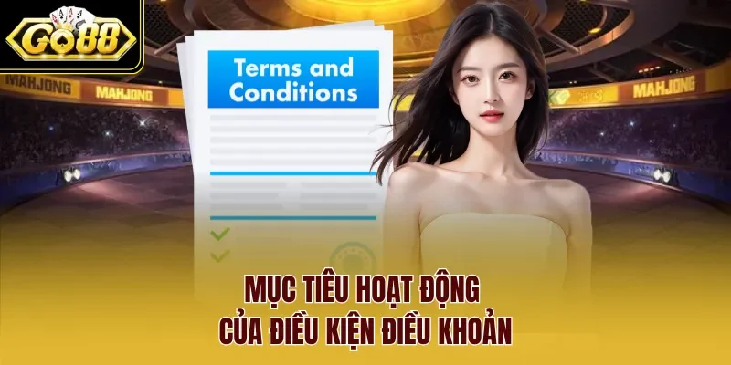 Mục tiêu hoạt động của điều kiện điều khoản